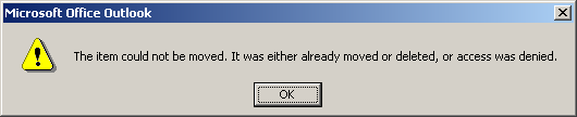 Error Dialog: "The item could not be moved. It was either already moved or deleted, or access was denied."
